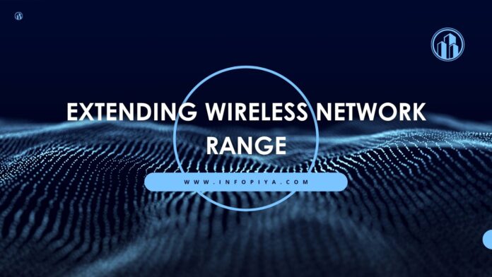 Extending Wireless Network Range