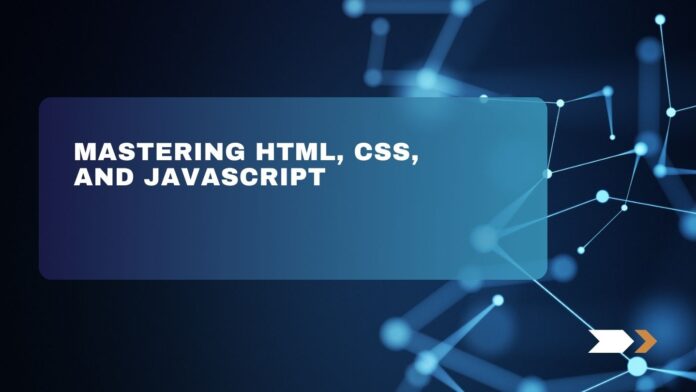 HTML, CSS and JavaScript